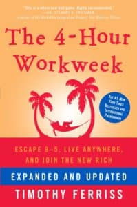 The 4-hour work week, Tim Ferris